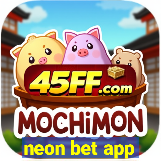 neon bet app